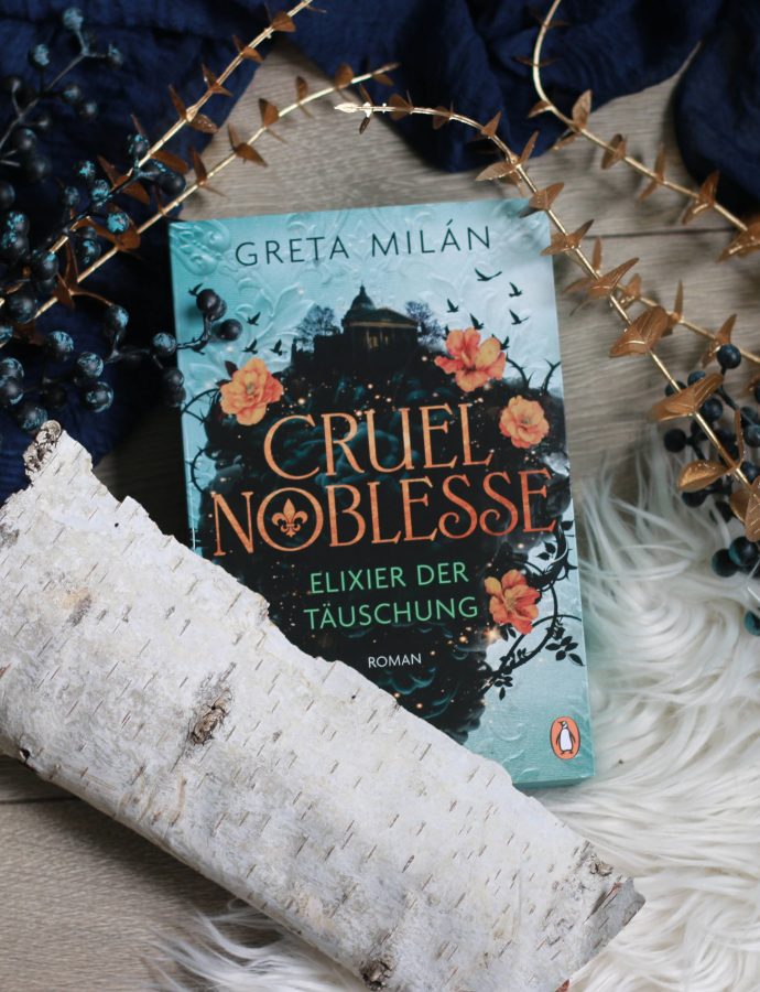 Cruel Noblesse – Elixier der Täuschung